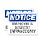 Signmission Employee And Delivery Entrance Only OSHA Notice Sign, Plastic, 14in W x 10in L, 2PK OS-2PACK-NS-P-1014-L-11937 - alternate 1
